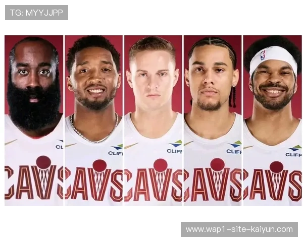 骑士后场完成重磅升级 哈登加盟与米切尔组成双核冲击总冠军